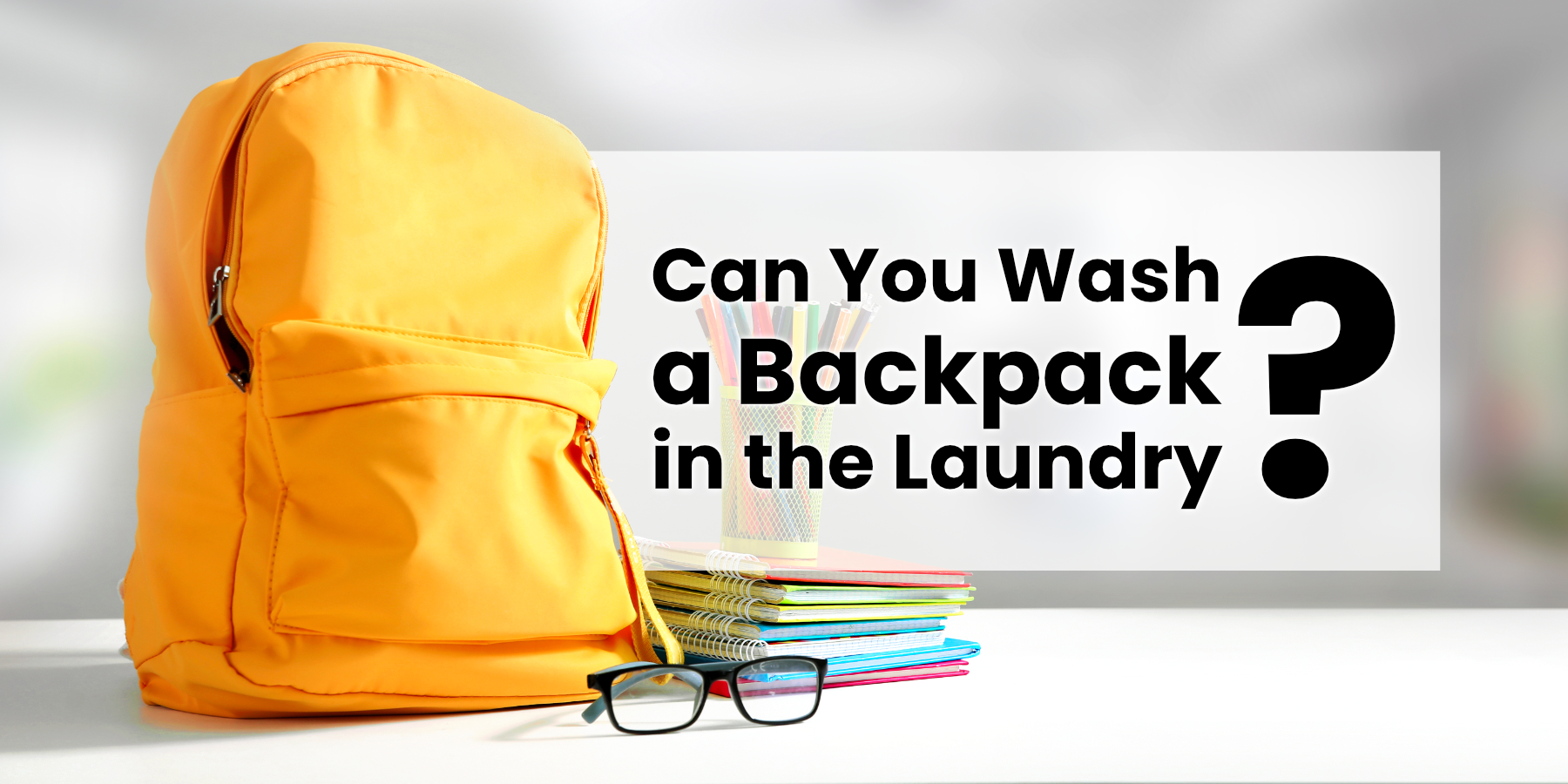 Can You Wash Backpack In Laundry